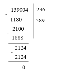 Đặt tính để tính thương 139 004 : 236