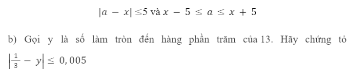 CHƯƠNG 2: SỐ THỰCBÀI 3: LÀM TRÒN SỐ VÀ ƯỚC LƯỢNG KẾT QUẢ1. LÀM TRÒN SỐ Bài 1: Hãy viết các số sau dưới dạng số thập phân rồi làm tròn theo yêu cầuĐáp án chuẩn: a) 3,1b)  3,33 c) 1,414Thực hành 1: Hãy viết các số sau dưới dạng số thập phân (nếu cần) rồi làm tròn theo yêu cầuĐáp án chuẩn: Vận dụng 1: Tính chu vi một cái bánh xe có bán kính 65 cm và làm tròn kết quả đến hàng đơn vịĐáp án chuẩn: 408 (cm)2. LÀM TRÒN SỐ CĂN CỨ VÀO ĐỘ CHÍNH XÁC CHO TRƯỚCBài 2: a) Gọi x là số làm tròn đến hàng chục của số a=3128. Hãy chứng tỏ:Đáp án chuẩn: Thực hành 2: Đáp án chuẩn: a) 1,73b) –634 800Vận dụng 2: Dân số quận Gò Vấp, Thành phố Hồ Chí Minh tính đến ngày 12/06/2021 là 635 988 người (nguồn: https://www.shareheartbeat.com/dan-so-tphcm). Hãy làm tròn số này với độ chính xác d= 50.Đáp án chuẩn: 636 000 ngườiVận dụng 3: Một chiếc tivi có đường chéo dài 32 inch, hãy tính độ dài đường chéo của tivi này theo đơn vị cm với độ chính xác d = 0,05 (cho biết 1 inch ≈ 2,54 cm). Đáp án chuẩn: 81,3(cm).3. ƯỚC LƯỢNG CÁC PHÉP TÍNH Thực hành 3: Hãy ước lượng kết quả các phép tính sau:a) 6121.99b) 922,11.59,38c) (-551) . 8314 Đáp án chuẩn: a) 600000b) 54 000c) −480000 Đáp án chuẩn: BÀI TẬP