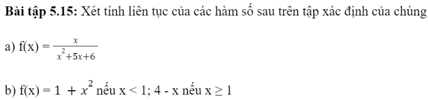 BÀI 17. HÀM SỐ LIÊN TỤC1. HÀM SỐ LIÊN TỤC TẠI MỘT ĐIỂMĐáp án chuẩn:f1=2lim f(x) =f(1)      x→1 Bài 2: Xét tính liên tục của hàm số tại điểm X0 = 0Đáp án chuẩn:hàm số f(x) liên tục tại x=02. HÀM SỐ LIÊN TỤC TRÊN MỘT KHOẢNGĐáp án chuẩn:đồ thị của hàm số y=f(x) là đường liền trên (0;1), còn đồ thị của hàm số y=gx trên (0;1) là các đoạn rời nhau.Đáp án chuẩn:(-∞; -2) và (-2; +∞)3. MỘT SỐ TÍNH CHẤT CƠ BẢNBài 1: Cho hai hàm số f(x)=x2 và g(x)=-x+1a) Xét tính liên tục của hai hàm số trên tại x = 1Đáp án chuẩn:Bài 2: Giải bài toán ở tình huống mở đầuĐáp án chuẩn:BÀI TẬP CUỐI SGK