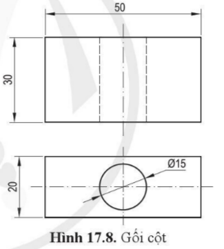 BÀI 17: VẼ KỸ THUẬT VỚI SỰ HỖ TRỢ CỦA MÁY TÍNH