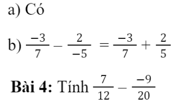 CHƯƠNG 5. PHÂN SỐ VÀ SỐ THẬP PHÂNBÀI 3: PHÉP CỘNG, PHÉP TRỪ PHÂN SỐ1. PHÉP CỘNG PHÂN SỐGiải nhanh:Bài 2: TínhGiải nhanh:Bài 3: Hãy nêu các tính chất của phép cộng số tự nhiên.Giải nhanh:Giao hoán, kết hợp, cộng với số 0.Bài 4: Tính một cách hợp líGiải nhanh:2. PHÉP TRỪ HAI PHÂN SỐGiải nhanh:Giải nhanh:Bài 3: Giải nhanh:Giải nhanh:3. QUY TẮC DẤU NGOẶC Giải nhanh:BÀI TẬP