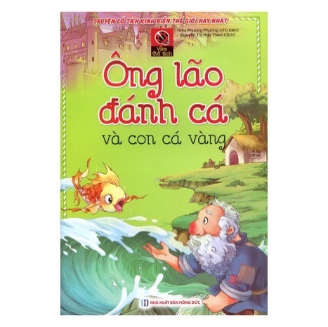 BÀI 6 - VĂN BẢN 2 - ÔNG LÃO ĐÁNH CÁ VÀ CON CÁ VÀNG