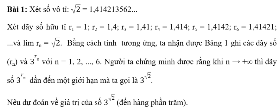 CHƯƠNG VI. HÀM SỐ MŨ VÀ HÀM SỐ LÔGARITBÀI 1. PHÉP TÍNH LŨY THỪA VỚI SỐ MŨ THỰCI. PHÉP TÍNH LŨY THỪA VỚI SỐ MŨ NGUYÊNBài 1:a) Cho n là một số nguyên dương. Với a là số thực tùy ý, nêu định nghĩa lũy thừa bậc n của ab) Với a là số thực tùy ý khác 0, nêu quy ước xác định lũy thừa bậc 0 của a. Đáp án chuẩn:Đáp án chuẩn:M=29  Bài 3:a) Với a là số thực không âm, nêu định nghĩa căn bậc hai của ab) Với a là số thực tùy ý, nêu định nghĩa căn bậc ba của a Đáp án chuẩn:Bài 4: Các số 2 và – 2 có là căn bậc 6 của 64 hay không? Đáp án chuẩn:Các số 2 và -2 là căn bậc 6 của 64Bài 5:Đáp án chuẩn:Bài 6: Rút gọn mỗi biểu thức sau:Đáp án chuẩn:Bài 7: Thực hiện các hoạt động sau:Đáp án chuẩn:Đáp án chuẩn:N= xy II. Phép tính lũy thừa với số mũ thựcĐáp án chuẩn:Đáp án chuẩn:Bài 3: Nêu những tính chất của phép tính lũy thừa với số mũ nguyên của một số thực dương Đáp án chuẩn:Bài 5: Dùng máy tính cầm tay để tính (làm tròn kết quả đến hàng phần trăm):Đáp án chuẩn:a) 0,02 b) 0,45III. Bài tập