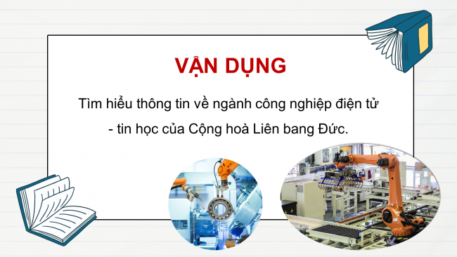 Soạn giáo án điện tử địa lí 11 KNTT Bài 10: Thực hành: Viết báo cáo về sự phát triển công nghiệp của Cộng hoà Liên bang Đức