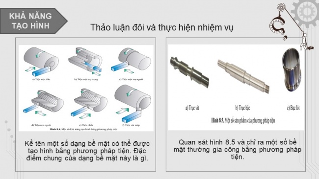 Soạn giáo án điện tử công nghệ cơ khí 11 Cánh diều Bài 8: Phương pháp gia công cắt gọt