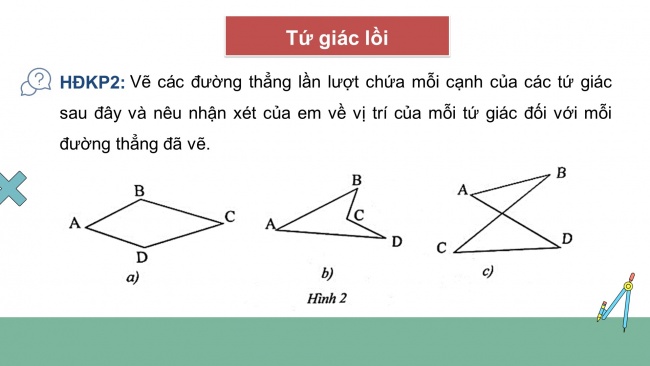 Soạn giáo án điện tử Toán 8 CTST Chương 3 Bài 2: Tứ giác