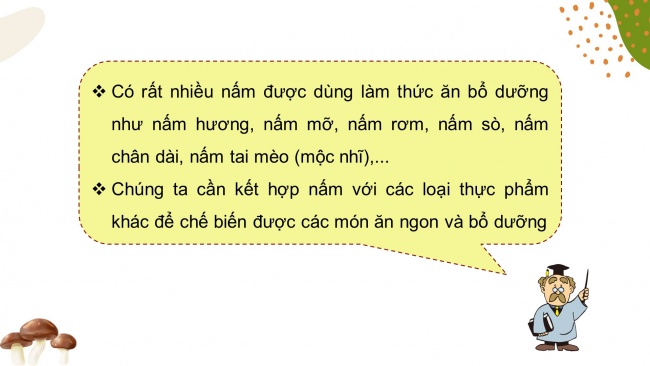 Soạn giáo án điện tử khoa học 4 CTST Bài 20: Nấm ăn và nấm men trong đời sống