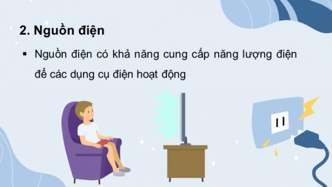 Soạn giáo án điện tử KHTN 8 KNTT Bài 21: Dòng điện, nguồn điện