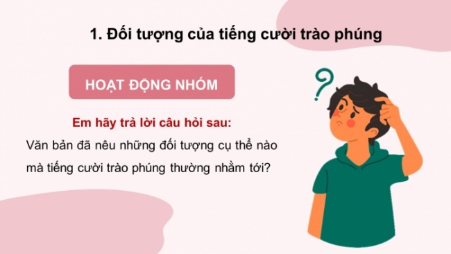 Soạn giáo án điện tử Ngữ văn 8 KNTT Bài 4 Đọc 3: Một số giọng điệu của tiếng cười trong thơ trào phúng