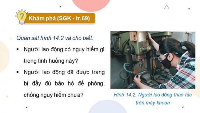 Soạn giáo án điện tử công nghệ cơ khí 11 KNTT Bài 14: An toàn lao động và bảo vệ môi trường trong sản xuất cơ khí