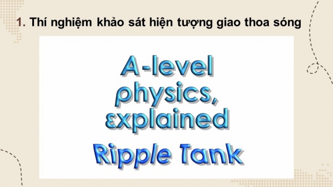 Soạn giáo án điện tử vật lí 11 CTST Bài 8: Giao thoa sóng