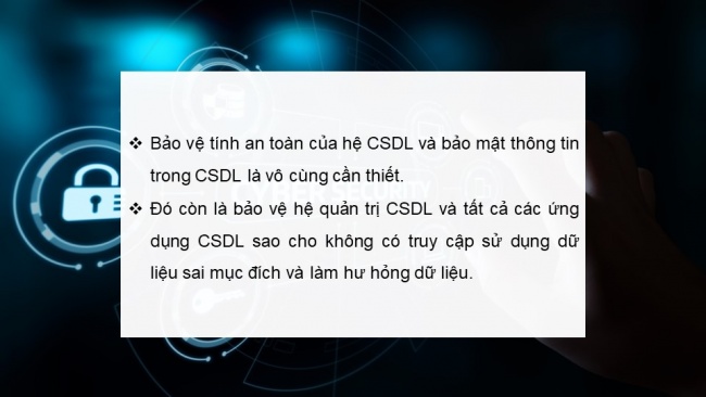 Soạn giáo án điện tử tin học ứng dụng 11 Cánh diều Chủ đề F bài 8: Bảo vệ sự an toàn của hệ CSDL và bảo mật thông tin trong CSDL