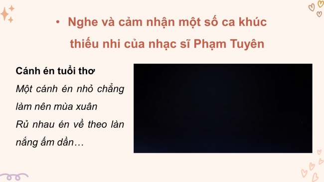 Soạn giáo án điện tử âm nhạc 4 cánh diều Tiết 16: Thường thức âm nhạc - Tác giả và tác phẩm: Nhạc sĩ Phạm Tuyên; Vận dụng