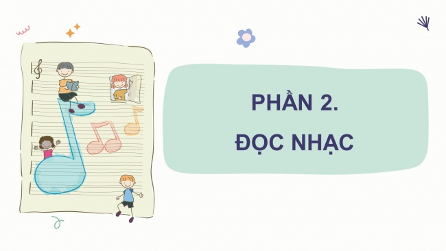 Soạn giáo án điện tử âm nhạc 4 cánh diều Tiết 18: Ôn tập