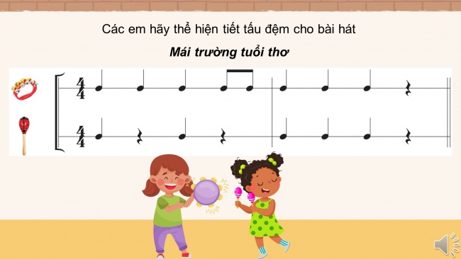 Soạn giáo án điện tử âm nhạc 4 cánh diều Tiết 12: Ôn tập nhạc cụ; Vận dụng