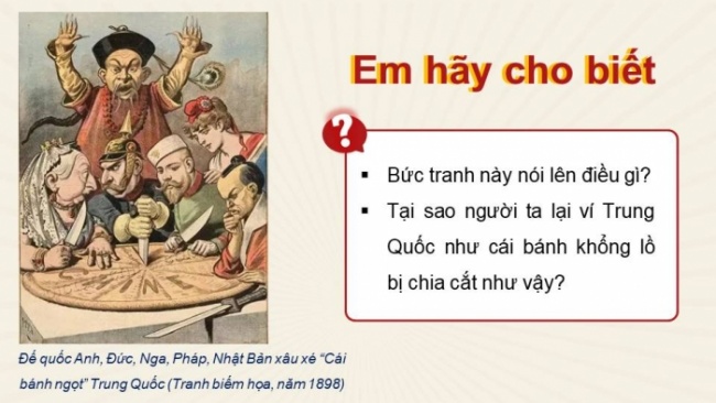 Soạn giáo án điện tử Lịch sử 8 KNTT Bài 14: Trung Quốc và Nhật Bản từ nửa sau thế kỉ XIX đến đầu thế kỉ XX (P1)