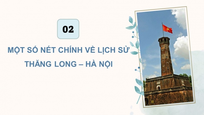 Soạn giáo án điện tử lịch sử và địa lí 4 cánh diều Bài 9: Thăng Long – Hà Nội