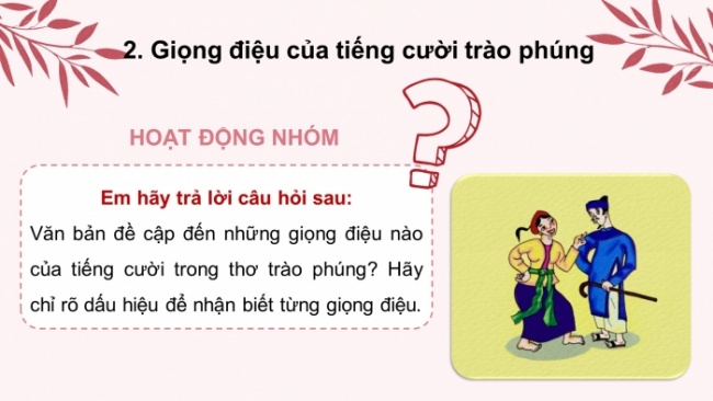 Soạn giáo án điện tử Ngữ văn 8 KNTT Bài 4 Đọc 3: Một số giọng điệu của tiếng cười trong thơ trào phúng