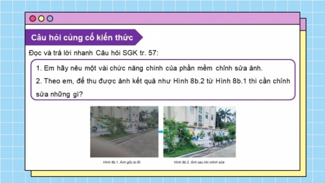 Soạn giáo án điện tử Tin học 8 KNTT Bài 8b: Phần mềm chỉnh sửa ảnh