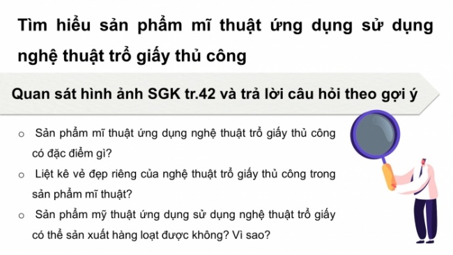 Soạn giáo án điện tử Mĩ thuật 8 KNTT Bài 10: Nghệ thuật trổ giấy trong trang trí