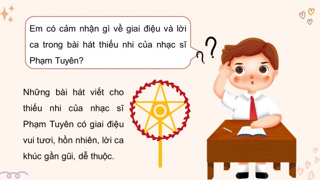 Soạn giáo án điện tử âm nhạc 4 cánh diều Tiết 16: Thường thức âm nhạc - Tác giả và tác phẩm: Nhạc sĩ Phạm Tuyên; Vận dụng