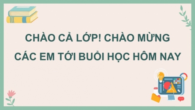 Soạn giáo án điện tử Tin học 8 CTST Bài 9B: Ghép ảnh