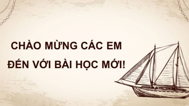 Soạn giáo án điện tử Lịch sử 8 KNTT Bài 13: Sự phát triển của khoa học, kĩ thuật, văn học, nghệ thuật trong các thế kỉ XVIII - XIX