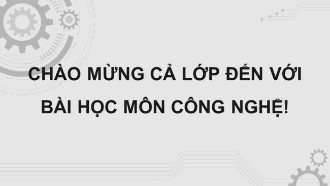 Soạn giáo án điện tử công nghệ cơ khí 11 Cánh diều Bài 8: Phương pháp gia công cắt gọt