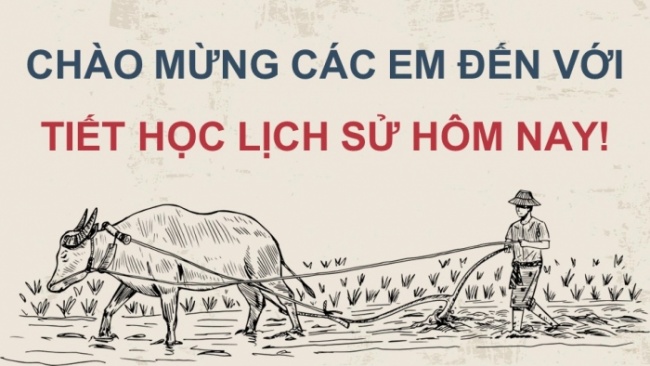 Soạn giáo án điện tử Lịch sử 8 KNTT Bài 7: Khởi nghĩa nông dân ở Đàng Ngoài thế kỉ XVIII