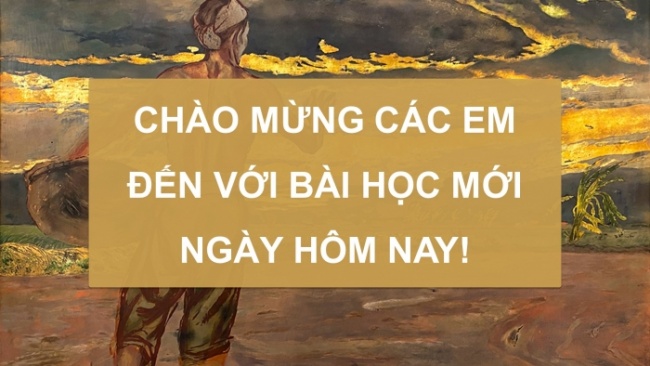 Soạn giáo án điện tử Mĩ thuật 8 KNTT Bài 9: Vẻ đẹp của người lao động trong sáng tạo mĩ thuật