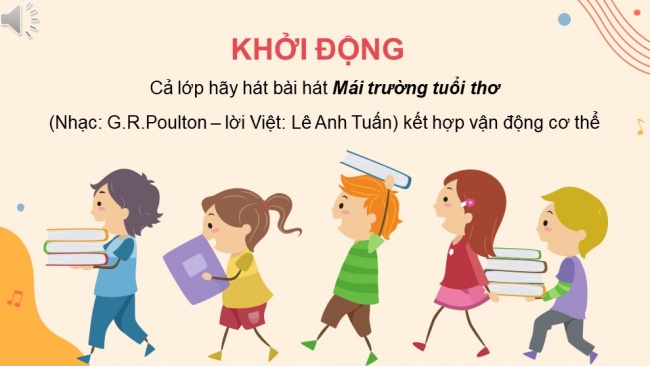 Soạn giáo án điện tử âm nhạc 4 cánh diều Tiết 11: Nghe nhạc: Em yêu giờ học hát; Nhạc cụ: Nhạc cụ thể hiện tiết tấu – Nhạc cụ thể hiện giai điệu