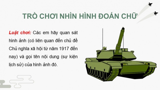 Soạn giáo án điện tử lịch sử 11 CTST Nội dung thực hành Chủ đề 2: Chủ nghĩa Xã hội từ 1917 đến nay