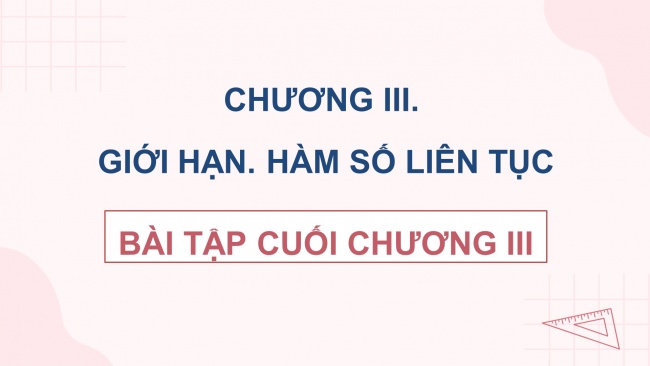 Soạn giáo án điện tử toán 11 CTST  Chương 3 Bài tập cuối chương 3