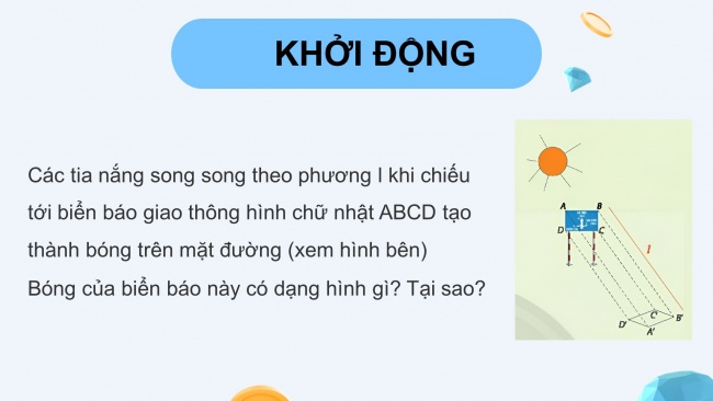 Soạn giáo án điện tử toán 11 CTST Chương 4 Bài 5: Phép chiếu song song