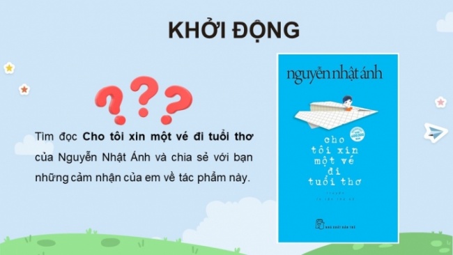 Soạn giáo án điện tử Ngữ văn 8 CTST Bài 8 Đọc 1: Chuyến du hành về tuổi thơ