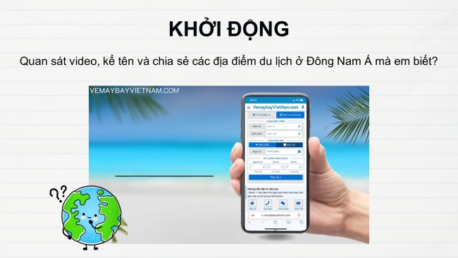 Soạn giáo án điện tử địa lí 11 Cánh diều Bài 13: Thực hành tìm hiểu về hoạt động du lịch và kinh tế, đối ngoại của khu vực Đông Nam