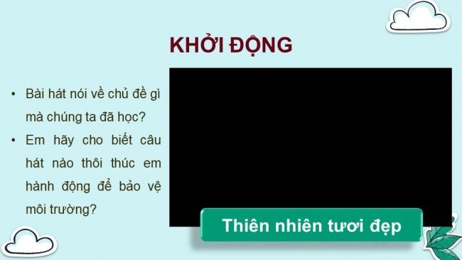 Soạn giáo án điện tử âm nhạc 4 KNTT Tiết 22: Tổ chức hoạt động Vận dụng - Sáng tạo