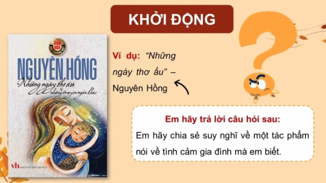 Soạn giáo án điện tử Ngữ văn 8 KNTT Bài 6 Đọc 3: Bếp lửa