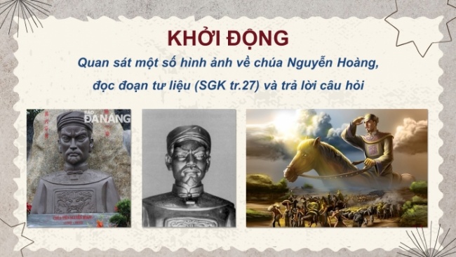 Soạn giáo án điện tử Lịch sử 8 KNTT Bài 6: Công cuộc khai phá vùng đất phía Nam từ thế kỉ XVI đến thế kỉ XVIII