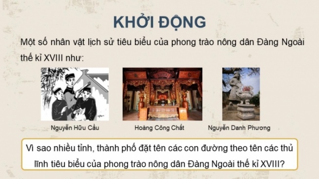 Soạn giáo án điện tử Lịch sử 8 KNTT Bài 7: Khởi nghĩa nông dân ở Đàng Ngoài thế kỉ XVIII