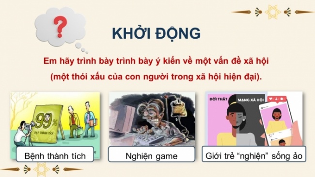 Soạn giáo án điện tử Ngữ văn 8 KNTT Bài 5 Nói và nghe: Trình bày ý kiến về một vấn đề xã hội (một thói xấu của con người trong xã hội hiện đại)