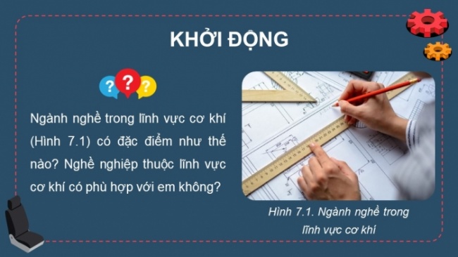 Soạn giáo án điện tử Công nghệ 8 CTST Bài 7: Ngành nghề phổ biến trong lĩnh vực cơ khí