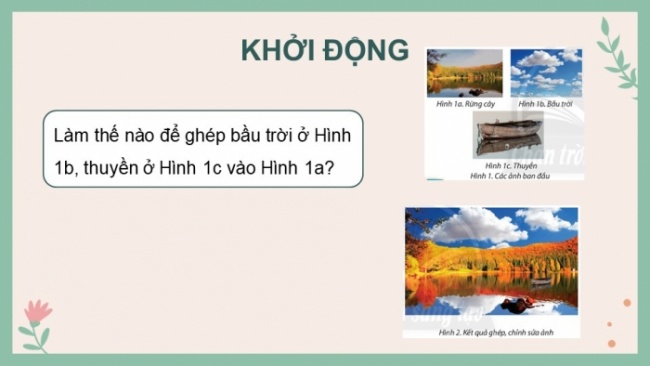 Soạn giáo án điện tử Tin học 8 CTST Bài 9B: Ghép ảnh