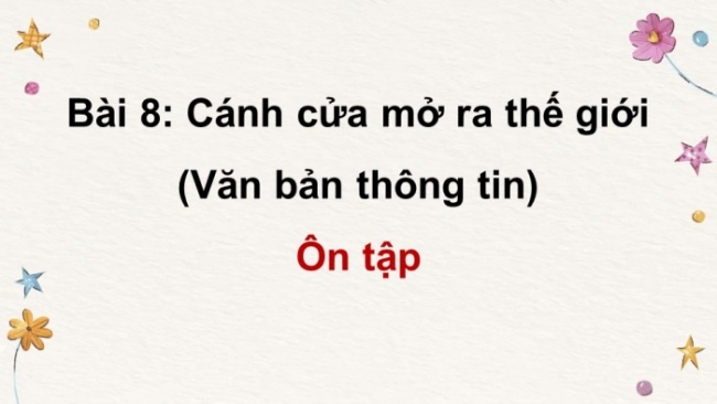 Soạn giáo án điện tử Ngữ văn 8 CTST Bài 8 Ôn tập