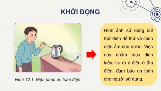 Soạn giáo án điện tử Công nghệ 8 KNTT Bài 12: Biện pháp an toàn điện