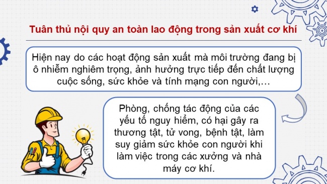 Soạn giáo án điện tử công nghệ cơ khí 11 Cánh diều Bài 14: An toàn lao động và bảo vệ môi trường trong sản xuất cơ khí