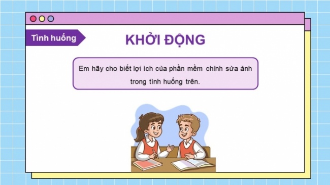 Soạn giáo án điện tử Tin học 8 KNTT Bài 8b: Phần mềm chỉnh sửa ảnh