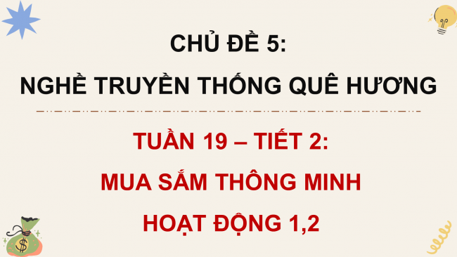 Soạn giáo án điện tử HĐTN 4 cánh diều Tuần 19: Mua sắm thông minh - Hoạt động 1, 2