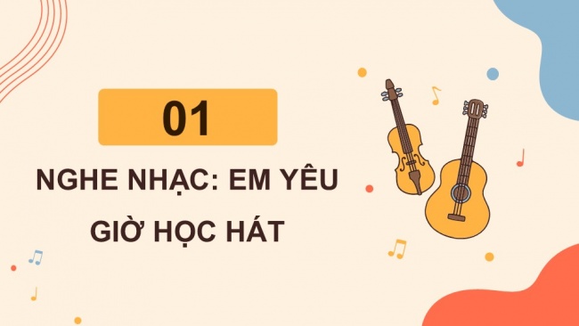 Soạn giáo án điện tử âm nhạc 4 cánh diều Tiết 11: Nghe nhạc: Em yêu giờ học hát; Nhạc cụ: Nhạc cụ thể hiện tiết tấu – Nhạc cụ thể hiện giai điệu