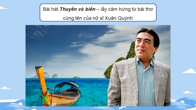 Soạn giáo án điện tử ngữ văn 11 KNTT Bài 4: Thuyền và biển